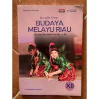 Image of BUDAYA MELAYU RIAU untuk SMA/SMK/MA Kelas XII